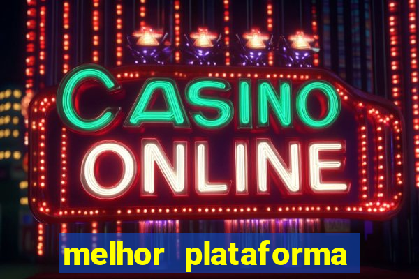 melhor plataforma de jogos para ganhar dinheiro